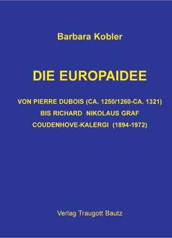 Die Europaidee von Kobler,  Barbara