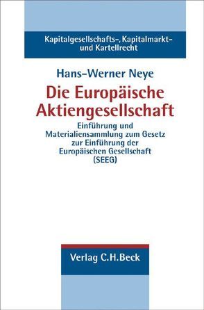 Die Europäische Aktiengesellschaft von Neye,  Hans-Werner