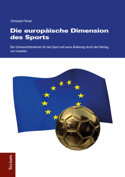 Die europäische Dimension des Sports von Florian,  Christoph