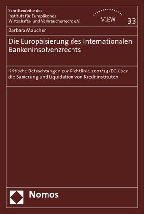 Die Europäisierung des Internationalen Bankeninsolvenzrechts von Maucher,  Barbara