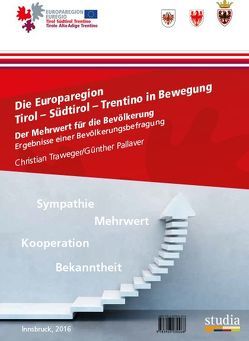 Die Europaregion Tirol – Südtirol – Trentino in Bewegung von Pallaver,  Günther, Traweger,  Christian