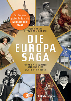 Die Europasaga von Arens,  Peter, Brauburger,  Stefan