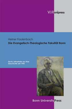 Die Evangelisch-Theologische Fakultät Bonn von Faulenbach,  Heiner