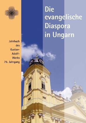 Die evangelische Diaspora. Jahrbuch des Gustav-Adolf-Werks e.V.,… / Die evangelische Diaspora von Hüffmeier,  Wilhelm
