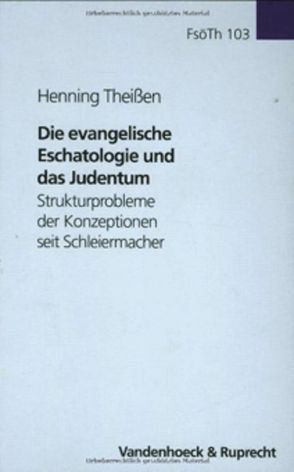Die evangelische Eschatologie und das Judentum von Theißen,  Henning