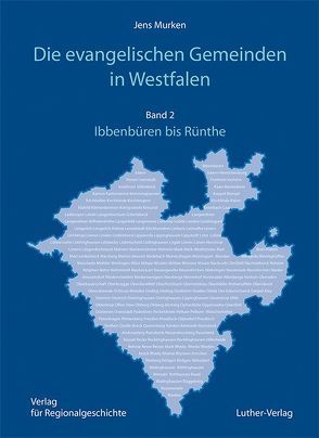 Die evangelischen Gemeinden in Westfalen von Murken,  Jens