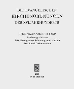 Die evangelischen Kirchenordnungen des XVI. Jahrhunderts von Arend,  Sabine, Dörner,  Gerald, Sehling,  Emil, Wolgast,  Eike