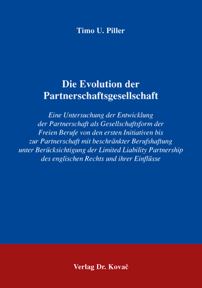 Die Evolution der Partnerschaftsgesellschaft von Piller,  Timo U.
