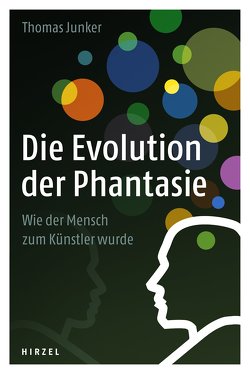 Die Evolution der Phantasie von Junker,  Thomas