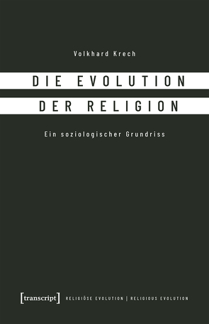 Die Evolution der Religion von Krech,  Volkhard