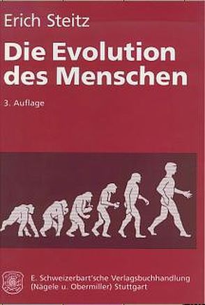 Die Evolution des Menschen von Steitz,  Erich