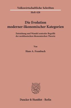 Die Evolution moderner ökonomischer Kategorien. von Frambach,  Hans A.