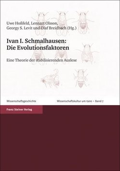 Die Evolutionsfaktoren von Breidbach,  Olaf, Hossfeld,  Uwe, Levit,  Georgy S., Olsson,  Lennart, Schmalhausen,  Ivan I.