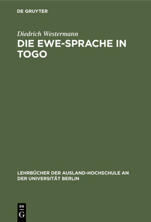 Die Ewe-Sprache in Togo von Westermann,  Diedrich