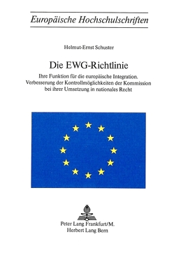 Die EWG-Richtlinie von Schuster,  Helmut-Ernst