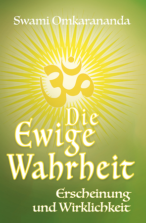 Die Ewige Wahrheit von Omkarananda,  Swami