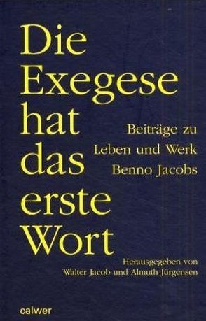 Die Exegese hat das erste Wort von Jacob,  Walter, Jürgensen,  Almuth