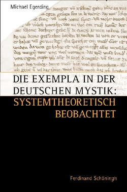 Die Exempla in der Deutschen Mystik: systemtheoretisch betrachtet von Egerding,  Michael