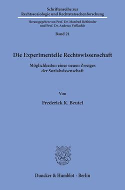 Die Experimentelle Rechtswissenschaft. von Beutel,  Frederick K