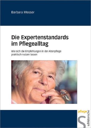 Die Expertenstandards im Pflegealltag von Messer,  Barbara