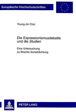 Die Expressionismusdebatte und die «Studien» von Choi,  Young-Jin