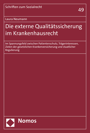 Die externe Qualitätssicherung im Krankenhausrecht von Neumann,  Laura
