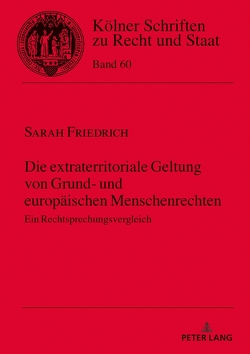 Die extraterritoriale Geltung von Grund- und europäischen Menschenrechten von Friedrich,  Sarah