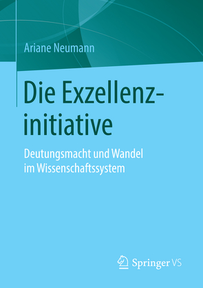 Die Exzellenzinitiative von Neumann,  Ariane