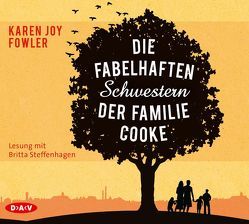 Die fabelhaften Schwestern der Familie Cooke von Fowler,  Karen Joy, Ingendaay,  Marcus, Steffenhagen,  Britta