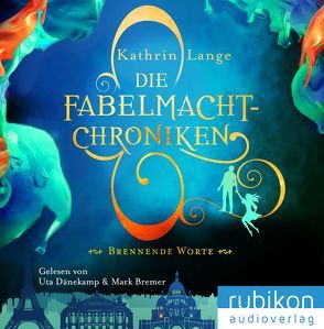 Die Fabelmacht-Chroniken (2). von Bremer,  Mark, Dänekamp,  Uta, Lange,  Kathrin