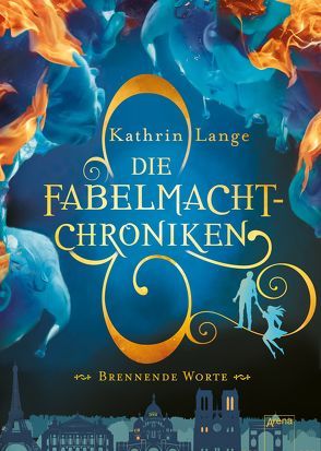 Die Fabelmacht-Chroniken (2). Brennende Worte von Lange,  Kathrin