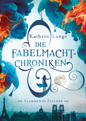 Die Fabelmacht-Chroniken. Flammende Zeichen von Lange,  Kathrin