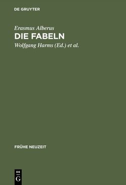 Die Fabeln von Alberus,  Erasmus, Harms,  Wolfgang, Lieb,  Ludger, Vögel,  Herfried