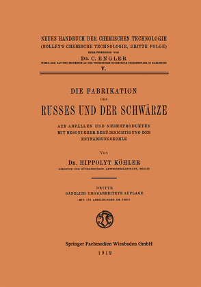 Die Fabrikation des Russes und der Schwärze von Köhler,  Dr. Hippolyt