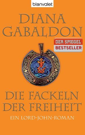 Die Fackeln der Freiheit von Gabaldon,  Diana, Schnell,  Barbara