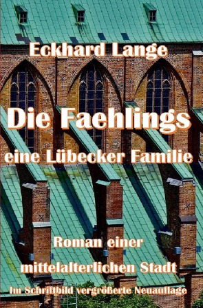 DIE FAEHLINGS eine Lübecker Familie von Lange,  Eckhard