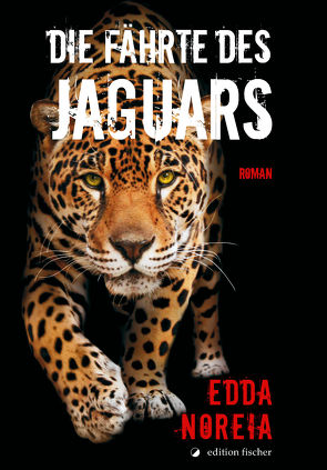 Die Fährte des Jaguars von Noreia,  Edda