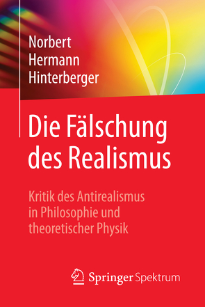Die Fälschung des Realismus von Hinterberger,  Norbert Hermann