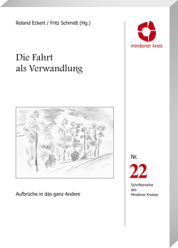 Die Fahrt als Verwandlung von Eckert,  Roland, Schmidt,  Fritz