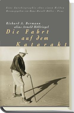 Die Fahrt auf dem Katarakt von Bermann,  Richard A, Müller,  Hans-Harald