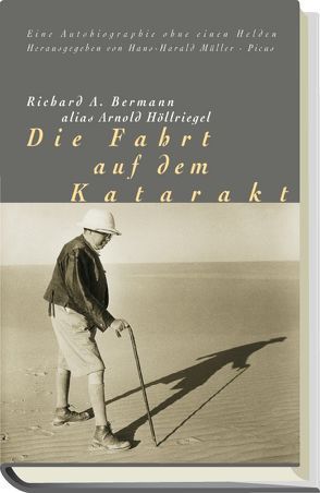 Die Fahrt auf dem Katarakt von Bermann,  Richard A, Müller,  Hans-Harald