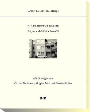 Die Fahrt ins Blaue von Richter,  Babette, Tavenne,  Vincent, Weber,  Ina