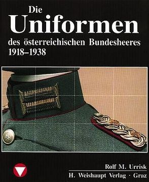 Die Fahrzeuge, Flugzeuge, Uniformen und Waffen des österreichischen… von Urrisk,  Rolf M