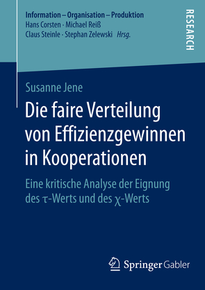 Die faire Verteilung von Effizienzgewinnen in Kooperationen von Jene,  Susanne