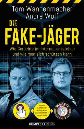 Die Fake-Jäger von Wolf,  Andre, Wolf,  Wannenmacher