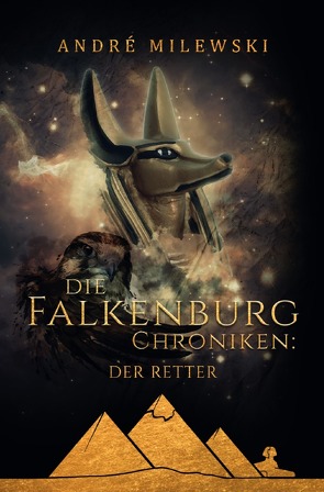 Die Falkenburg Chroniken / Die Falkenburg Chroniken: Der Retter von Milewski,  André