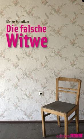 Die falsche Witwe von Schmitzer,  Ulrike