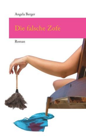 Die falsche Zofe von Berger,  Angela