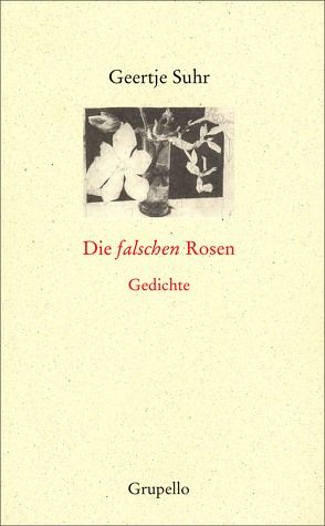 Die falschen Rosen von Suhr,  Geertje