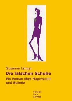 Die falschen Schuhe von Länger,  Susanna